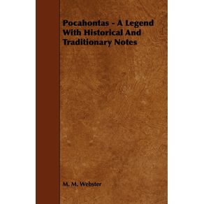 Pocahontas---A-Legend-with-Historical-and-Traditionary-Notes