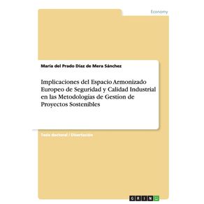 Implicaciones-del-Espacio-Armonizado-Europeo-de-Seguridad-y--Calidad-Industrial-en-las-Metodologias-de-Gestion-de-Proyectos-Sostenibles