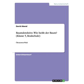 Baumdetektive.-Wie-hei-t-der-Baum---Klasse-5-Realschule-