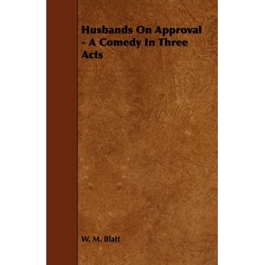 Husbands-on-Approval---A-Comedy-in-Three-Acts