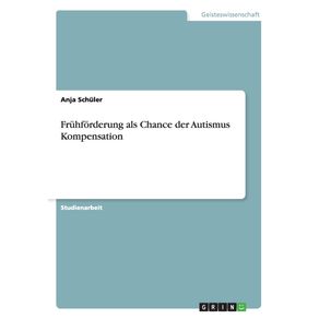 Fruhforderung-als-Chance-der-Autismus-Kompensation