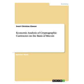 Economic-Analysis-of-Cryptographic-Currencies-on-the-Basis-of-Bitcoin