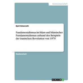 Fundamentalismus-im-Islam-und-Islamischer-Fundamentalismus-anhand-des-Beispiels-der-iranischen-Revolution-von-1979
