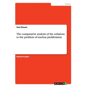 The-comparative-analysis-of-the-solutions-to-the-problem-of-nuclear-proliferation