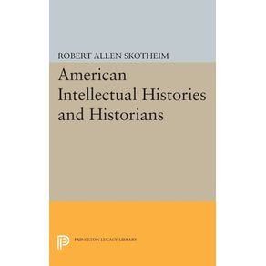 American-Intellectual-Histories-and-Historians