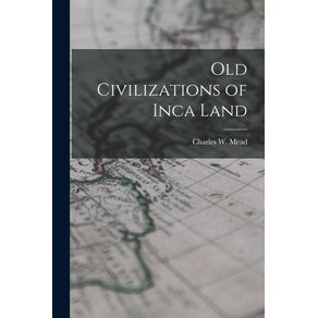 Old-Civilizations-of-Inca-Land