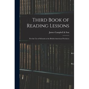 Third-Book-of-Reading-Lessons-;-for-the-Use-of-Schools-in-the-British-American-Provinces