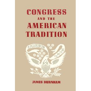 Congress-and-the-American-Tradition