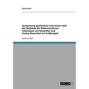 Die-Auswertung-qualitativer-Interviews-nach-der-Rekonstruktiven-Fallanalyse--Rosenthal---Fischer-Rosenthal-