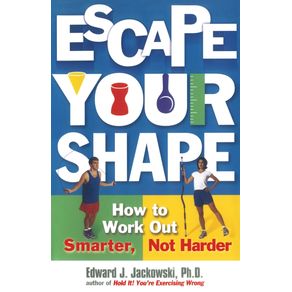 Escape-Your-Shape