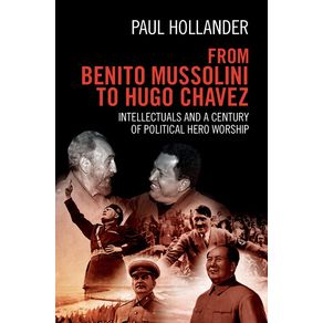 From-Benito-Mussolini-to-Hugo-Chavez