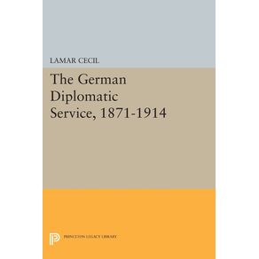 The-German-Diplomatic-Service-1871-1914