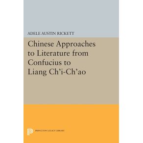 Chinese-Approaches-to-Literature-from-Confucius-to-Liang-Chi-Chao