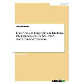 Leadership-Self-Leadership-und-Emotional-Intelligence.-Eigene-Kompetenzen-analysieren-und-verbessern