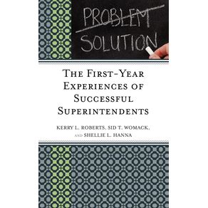 The-First-Year-Experiences-of-Successful-Superintendents