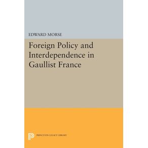 Foreign-Policy-and-Interdependence-in-Gaullist-France