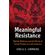Meaningful-Resistance