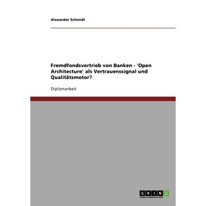 Fremdfondsvertrieb-von-Banken---Open-Architecture-als-Vertrauenssignal-und-Qualitatsmotor-