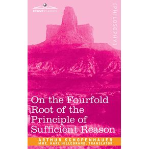 On-the-Fourfold-Root-of-the-Principle-of-Sufficient-Reason