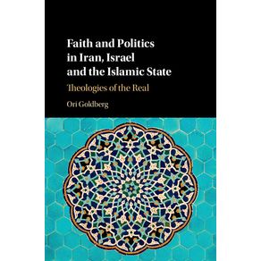 Faith-and-Politics-in-Iran-Israel-and-the-Islamic-State