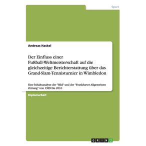 Der-Einfluss-einer-Fu-ball-Weltmeisterschaft-auf-die-gleichzeitige-Berichterstattung-uber-das-Grand-Slam-Tennisturnier-in-Wimbledon