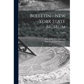 Bulletin---New-York-State-Museum;-no.-16-1897