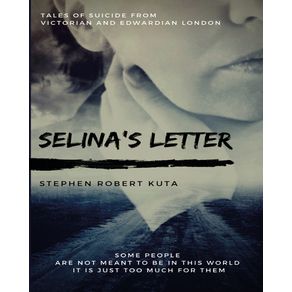 Selinas-Letter,-Tales-of-Suicide-from-Victorian-and-Edwardian-London