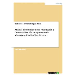 Analisis-Economico-de-la-Produccion-y-Comercializacion-de-Quesos-en-la-Mancomunidad-Andino-Central