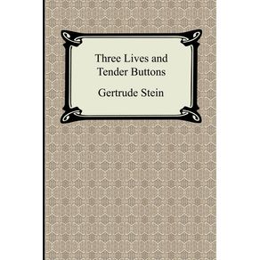 Three-Lives-and-Tender-Buttons