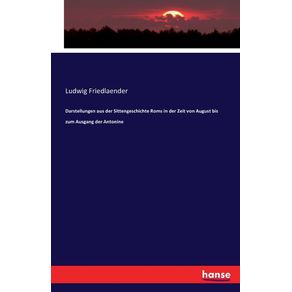 Darstellungen-aus-der-Sittengeschichte-Roms-in-der-Zeit-von-August-bis-zum-Ausgang-der-Antonine