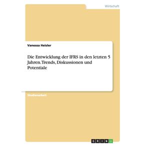 Die-Entwicklung-der-IFRS-in-den-letzten-5-Jahren.-Trends-Diskussionen-und-Potentiale