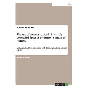 The-use-of-emetics-to-obtain-internally-concealed-drugs-as-evidence---a-means-of-torture-