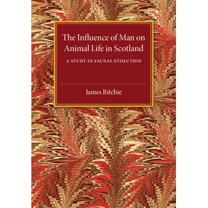 The-Influence-of-Man-on-Animal-Life-in-------------Scotland