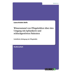 Wissensstand-von-Pflegekraften-uber-den-Umgang-mit-Aphasikern-und-schluckgestorten-Patienten