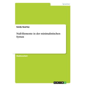 Null-Elemente-in-der-minimalistischen-Syntax
