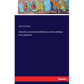 Geschichte-der-rheinischen-Stadtekultur-von-ihren-Anfangen-bis-zur-Gegenwart