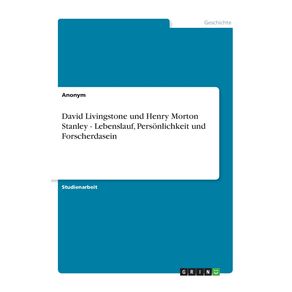 David-Livingstone-und-Henry-Morton-Stanley---Lebenslauf-Personlichkeit-und-Forscherdasein