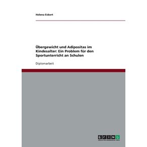 Ubergewicht-und-Adipositas-im-Kindesalter.-Ein-Problem-fur-den-Sportunterricht-an-Schulen