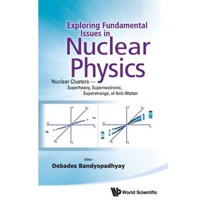 Exploring-Fundamental-Issues-in-Nuclear-Physics