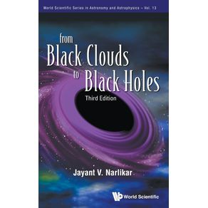 From-Black-Clouds-to-Black-Holes--Third-Edition-