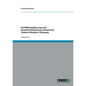 Konfliktregulierung-und-Gewaltminimierung-anhand-des-Broken-Window-Konzepts