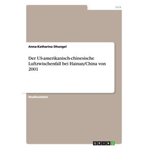 Der-US-amerikanisch-chinesische-Luftzwischenfall-bei-Hainan-China-von-2001