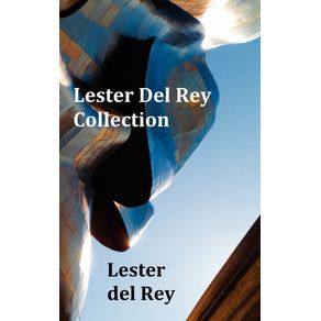 Lester-del-Rey-Collection---Includes-Dead-Ringer-Let-em-Breathe-Space-Pursuit-Victory-No-Strings-Attached---Police-Your-Planet