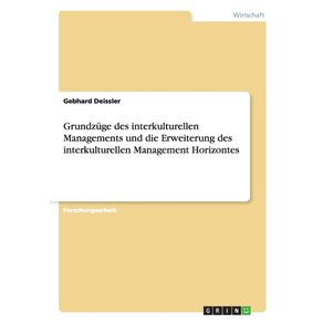 Grundzuge-des-interkulturellen-Managements-und-die-Erweiterung-des-interkulturellen-Management-Horizontes