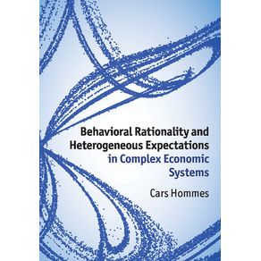 Behavioral-Rationality-and-Heterogeneous-Expectations-in-Complex-Economic-Systems