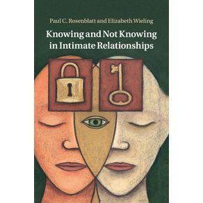 Knowing-and-Not-Knowing-in-Intimate-------------Relationships