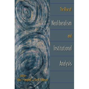 The-Rise-of-Neoliberalism-and-Institutional-Analysis