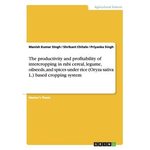The-productivity-and-profitability-of-intercropping-in-rabi-cereal-legume-oilseeds-and-spices-under-rice--Oryza-sativa-L.--based-cropping-system