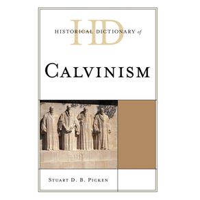Historical-Dictionary-of-Calvinism
