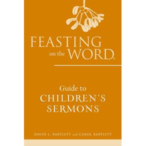 Feasting-on-the-Word-Guide-to-Childrens-Sermons